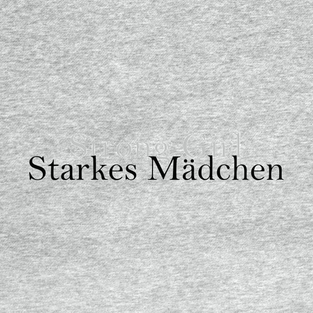 Strong Girl - Starkes Mädchen by PandLCreations